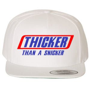 Thicker Than A Snicker Wool Snapback Cap