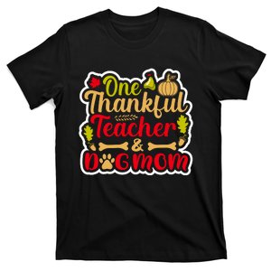 Thankful Teacher And Dog Mom Fall Theme T-Shirt