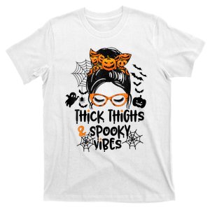 Thick Thighs And Spooky Vibes Messy Bun Girl Funny Halloween T-Shirt