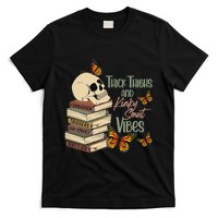 Thick Thighs And Kinky Smut Vibes Apparel T-Shirt