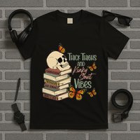 Thick Thighs And Kinky Smut Vibes Apparel T-Shirt