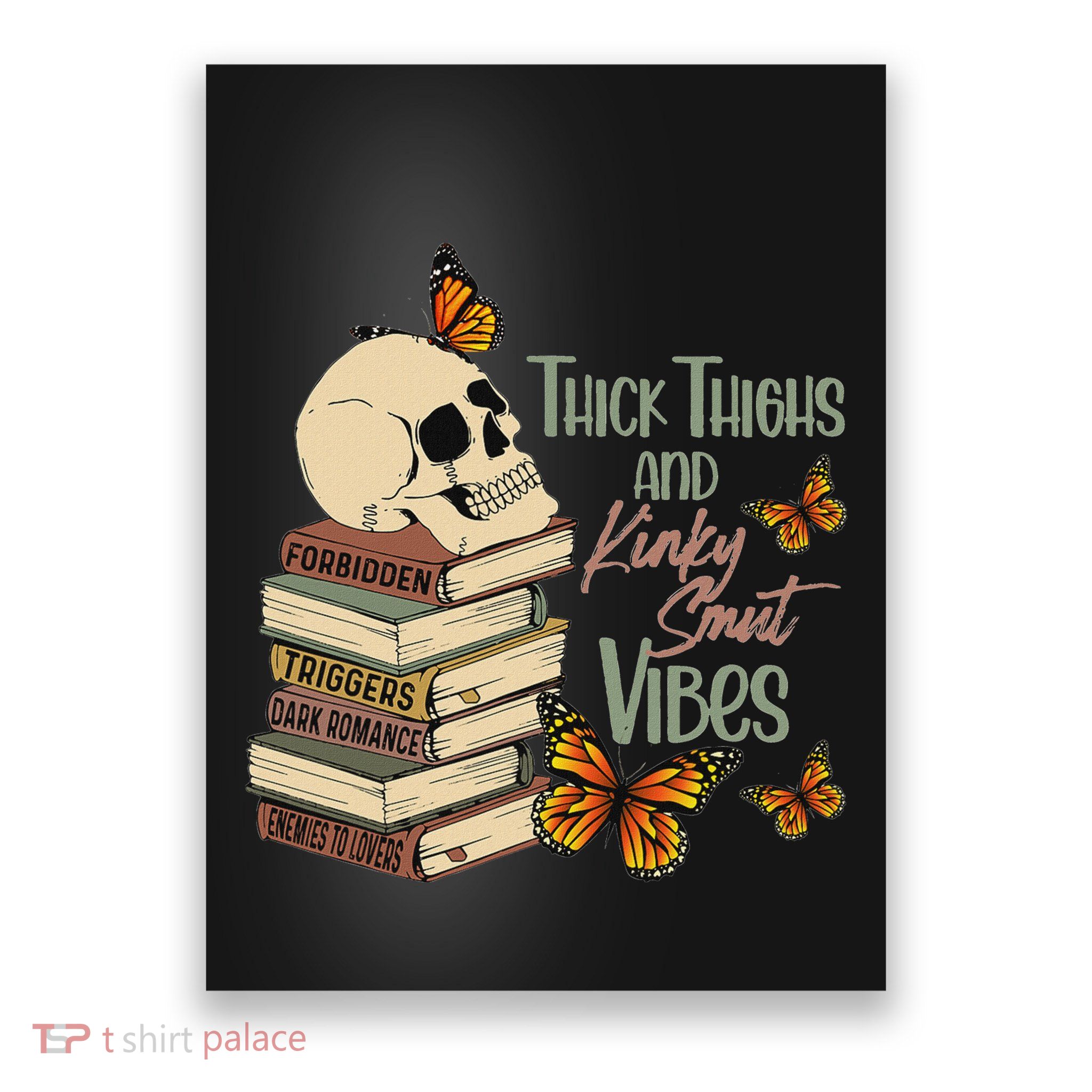 Thick Thighs And Kinky Smut Vibes Apparel Poster