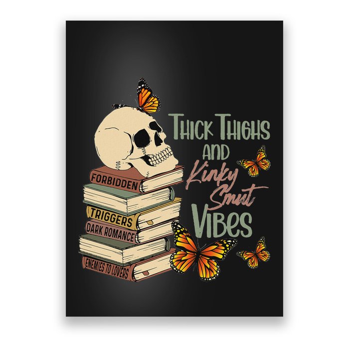 Thick Thighs And Kinky Smut Vibes Apparel Poster