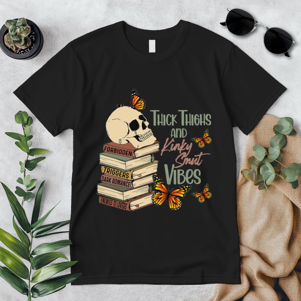 Thick Thighs And Kinky Smut Vibes Apparel Premium T-Shirt