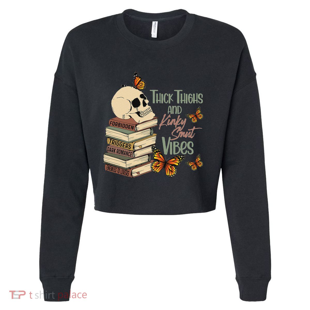 Thick Thighs And Kinky Smut Vibes Apparel Cropped Pullover Crew