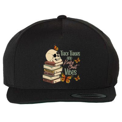 Thick Thighs And Kinky Smut Vibes Apparel Wool Snapback Cap