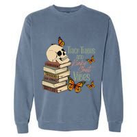 Thick Thighs And Kinky Smut Vibes Apparel Garment-Dyed Sweatshirt