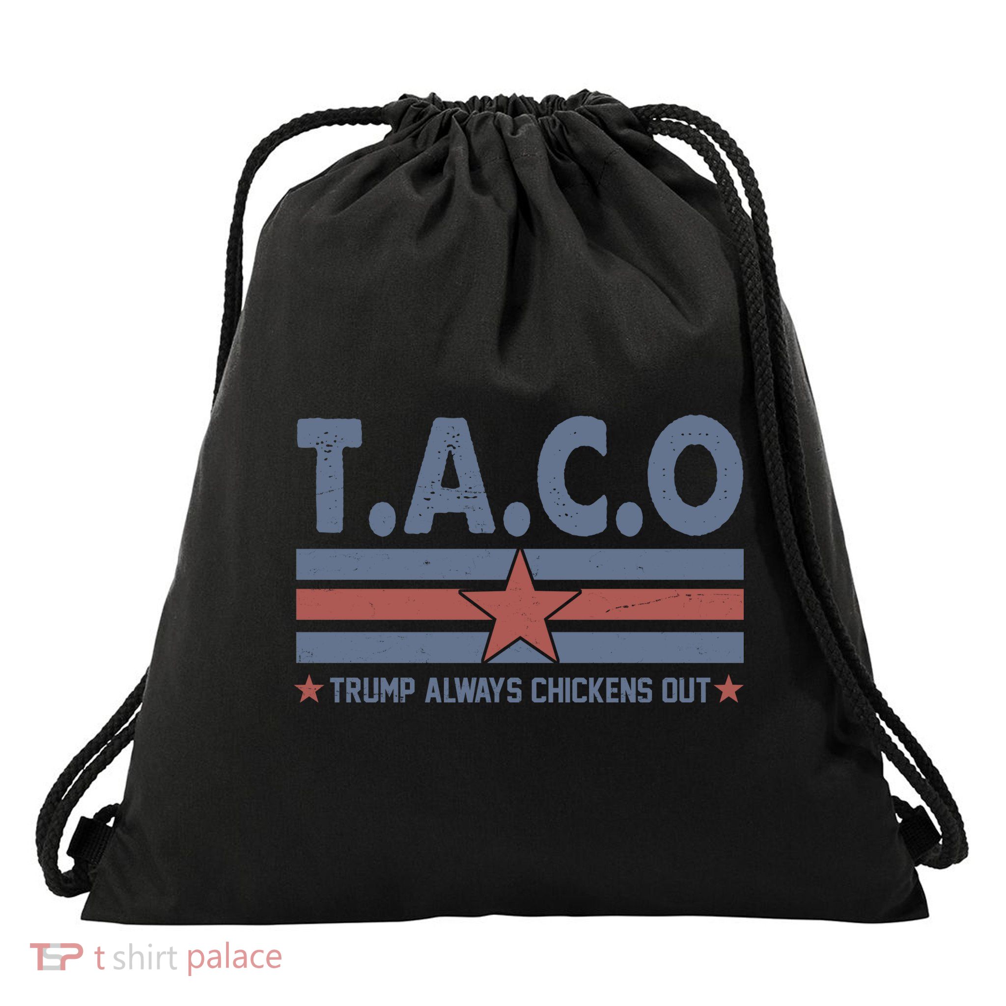 TACO Trump Always Chickens Out Funny Drawstring Bag
