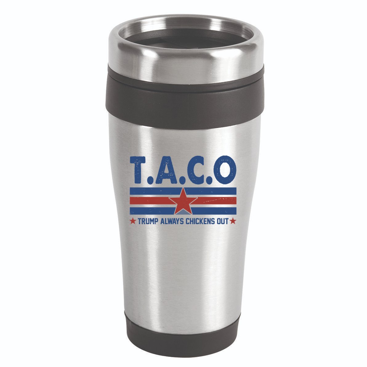TACO Trump Always Chickens Out Funny 16oz Travel Tumbler