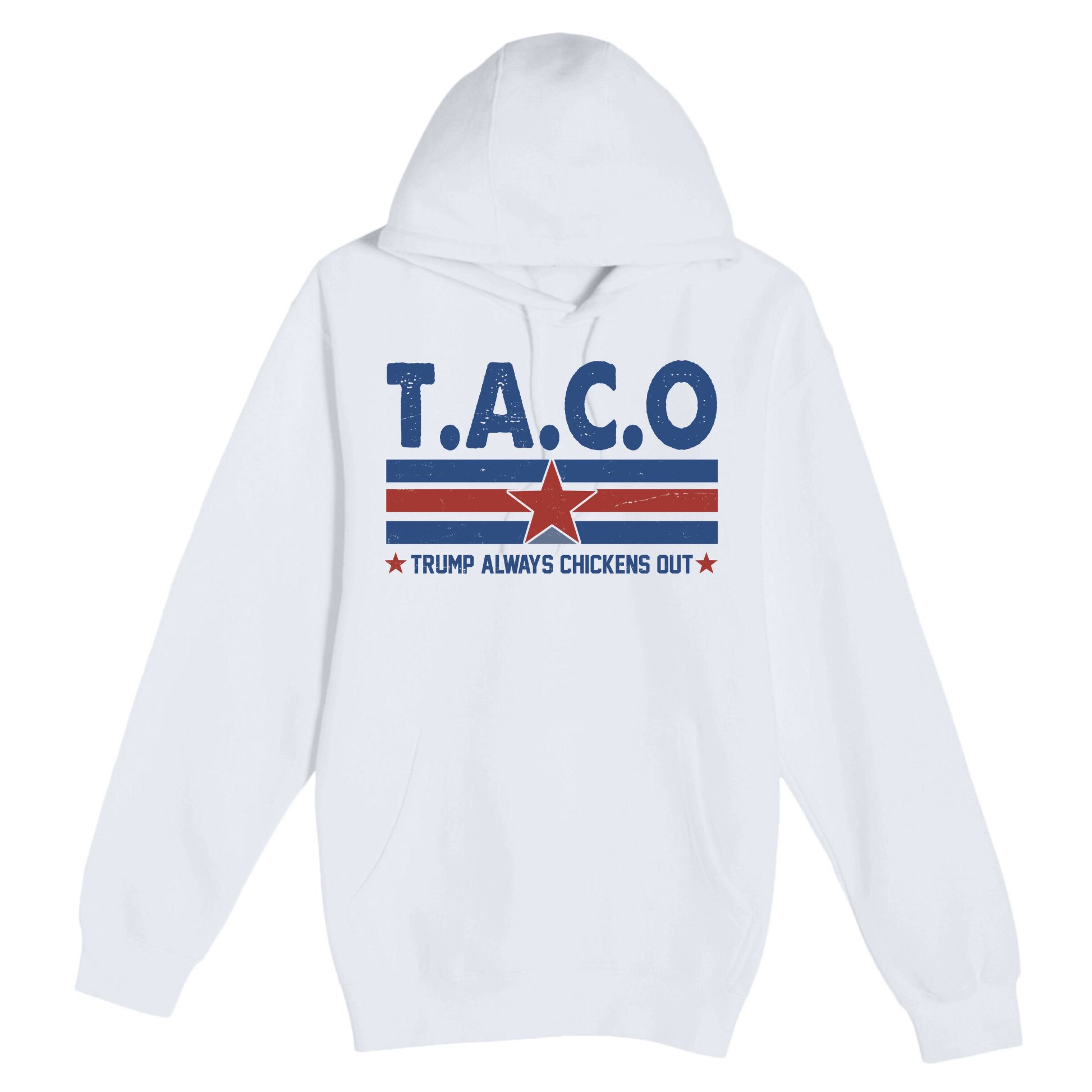 TACO Trump Always Chickens Out Funny Premium Pullover Hoodie