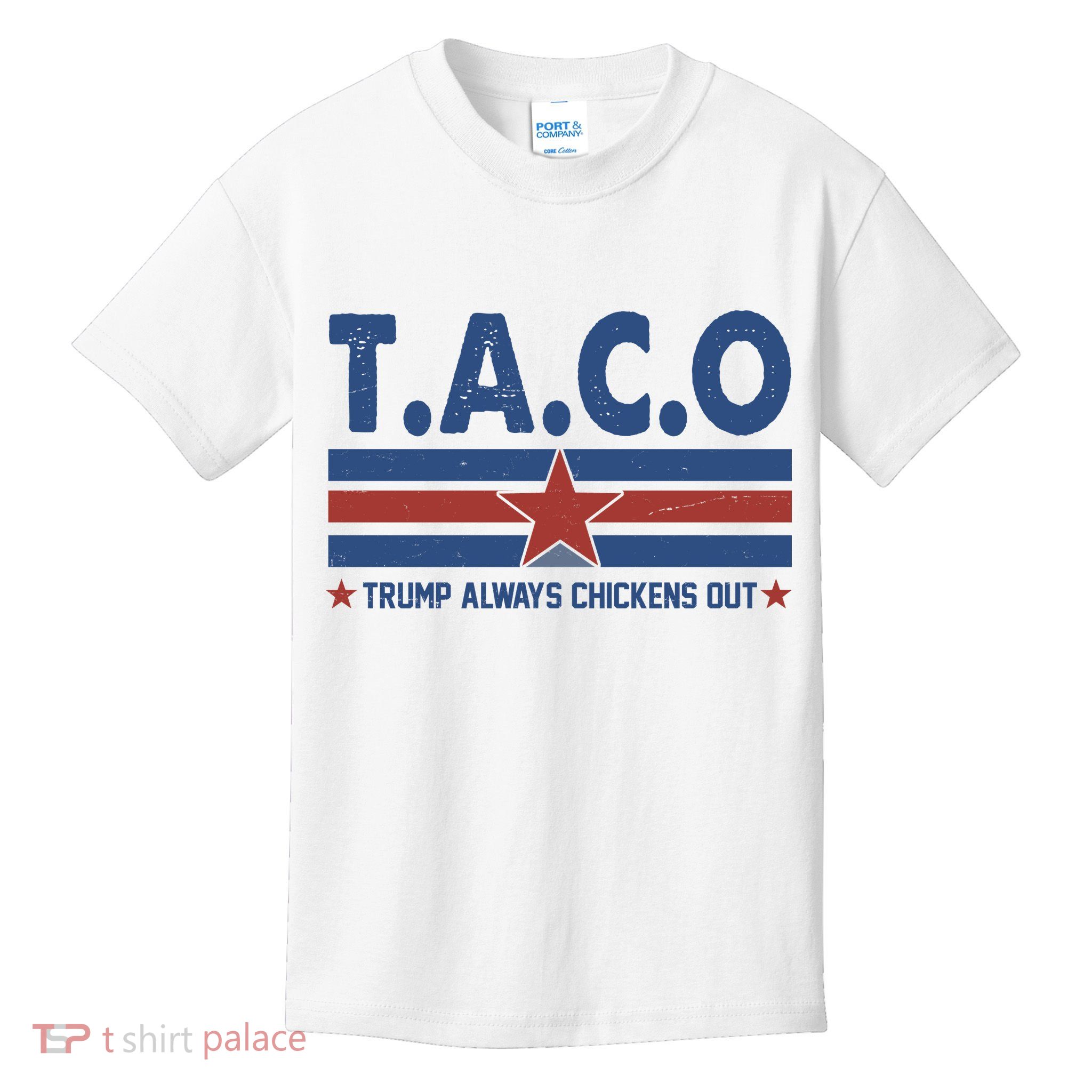 TACO Trump Always Chickens Out Funny Kids T-Shirt