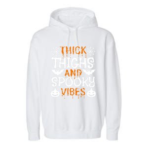 Thick Thighs And Spooky Vibes Halloween Illustration Gift Garment-Dyed Fleece Hoodie