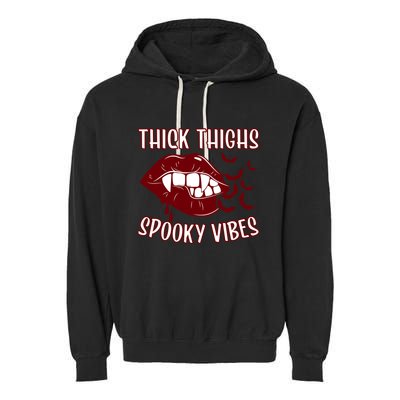 Thick Thighs And Spooky Vibes Vampire Bat Lips Gift Garment-Dyed Fleece Hoodie