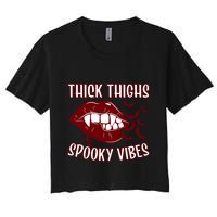 Thick Thighs And Spooky Vibes Vampire Bat Lips Gift Women's Crop Top Tee