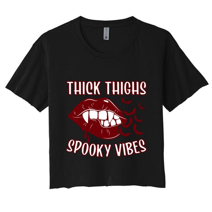 Thick Thighs And Spooky Vibes Vampire Bat Lips Gift Women's Crop Top Tee