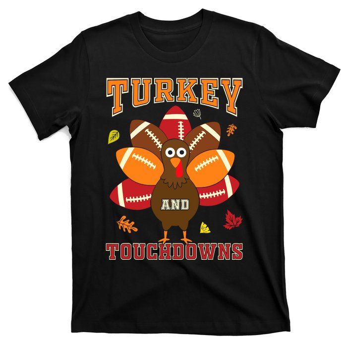 Thanksgiving Turkey And Touchdowns Football T-Shirt