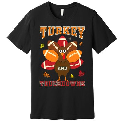 Thanksgiving Turkey And Touchdowns Football Premium T-Shirt