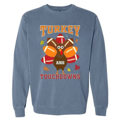 Thanksgiving Turkey And Touchdowns Football Garment-Dyed Sweatshirt