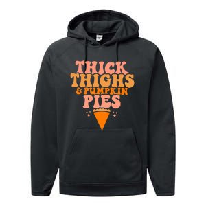 Thick Thighs And Pumpkin Pies Family Thanksgiving Performance Fleece Hoodie