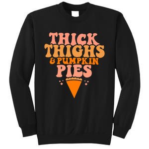 Thick Thighs And Pumpkin Pies Family Thanksgiving Sweatshirt