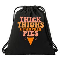 Thick Thighs And Pumpkin Pies Family Thanksgiving Drawstring Bag