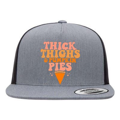 Thick Thighs And Pumpkin Pies Family Thanksgiving Flat Bill Trucker Hat