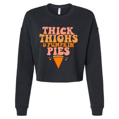 Thick Thighs And Pumpkin Pies Family Thanksgiving Cropped Pullover Crew