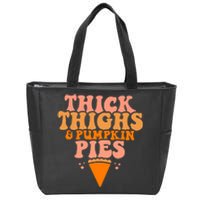 Thick Thighs And Pumpkin Pies Family Thanksgiving Zip Tote Bag