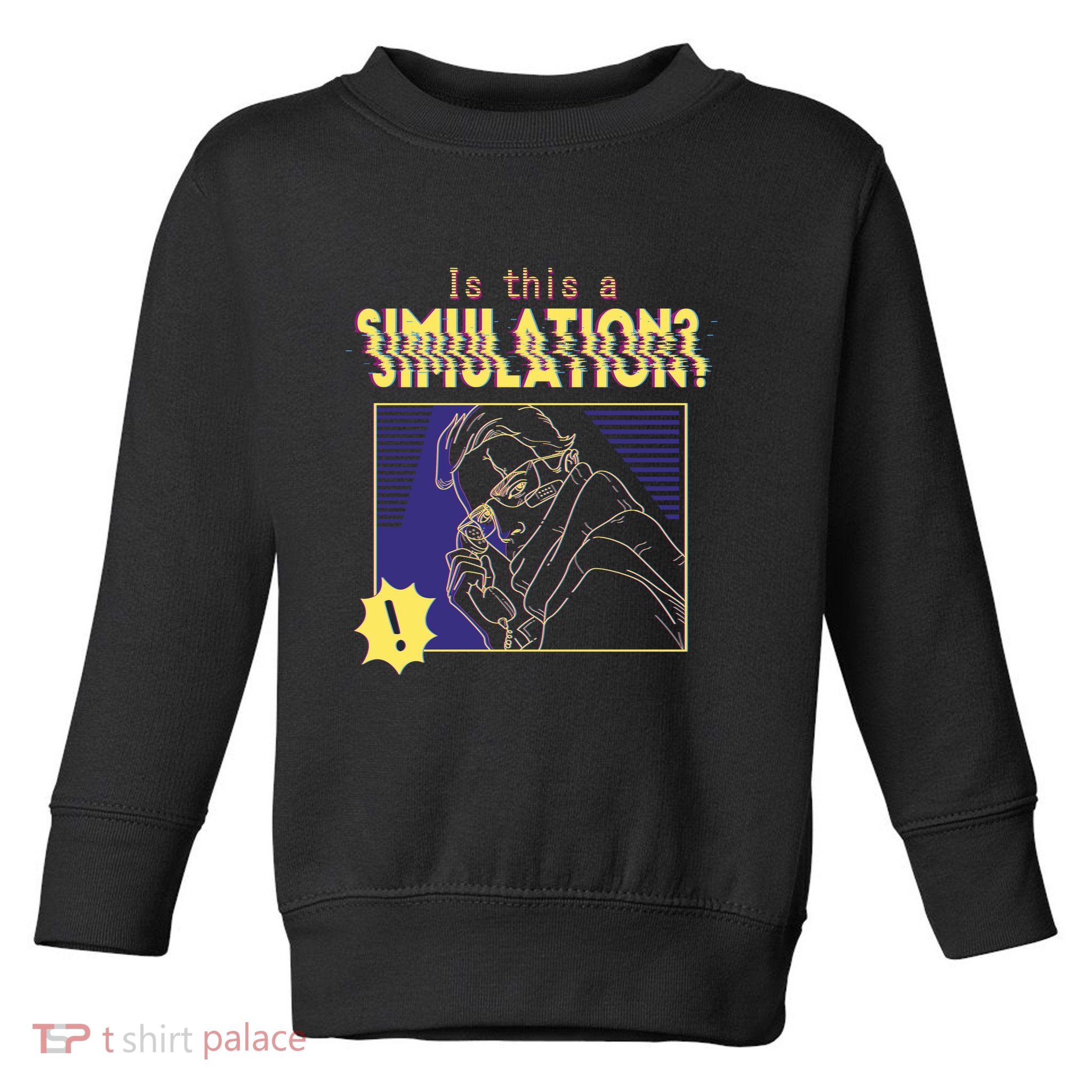 This This A Simulation Toddler Sweatshirt