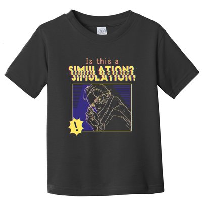 This This A Simulation Toddler T-Shirt