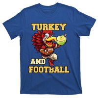 Thanksgiving Turkey And Football Season Funny Turkey Dinner Gift T-Shirt