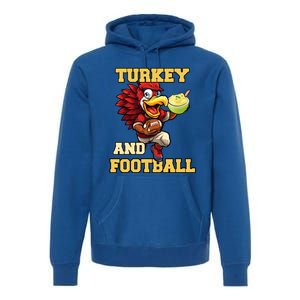 Thanksgiving Turkey And Football Season Funny Turkey Dinner Gift Premium Hoodie