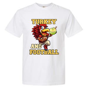 Thanksgiving Turkey And Football Season Funny Turkey Dinner Gift Garment-Dyed Heavyweight T-Shirt