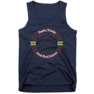 Tents Trails And Dad Jokes Camping Dad Gift Tank Top