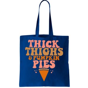 Thick Thighs And Pumpkin Pies Family Thanksgiving Funny Fall Gift Tote Bag