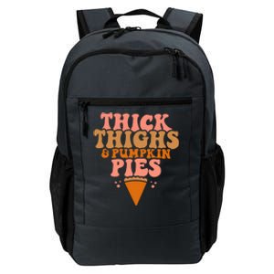 Thick Thighs And Pumpkin Pies Family Thanksgiving Funny Fall Gift Daily Commute Backpack