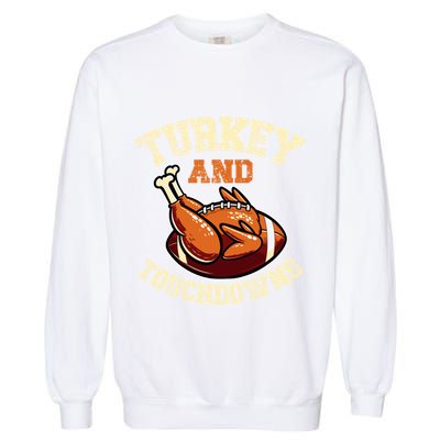 Thanksgiving Turkey And Touchdowns Football Garment-Dyed Sweatshirt