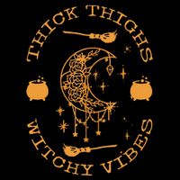 Thick Thighs And Spooky Vibes Thick Thighs And Vibes Button