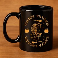 Thick Thighs And Spooky Vibes Thick Thighs And Vibes 11oz C Handle Ceramic Mug