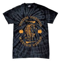 Thick Thighs And Spooky Vibes Thick Thighs And Vibes Tie-Dye T-Shirt