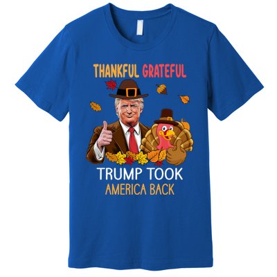 Trump Took America Back Thanksgiving Turkey Thankful Premium T-Shirt