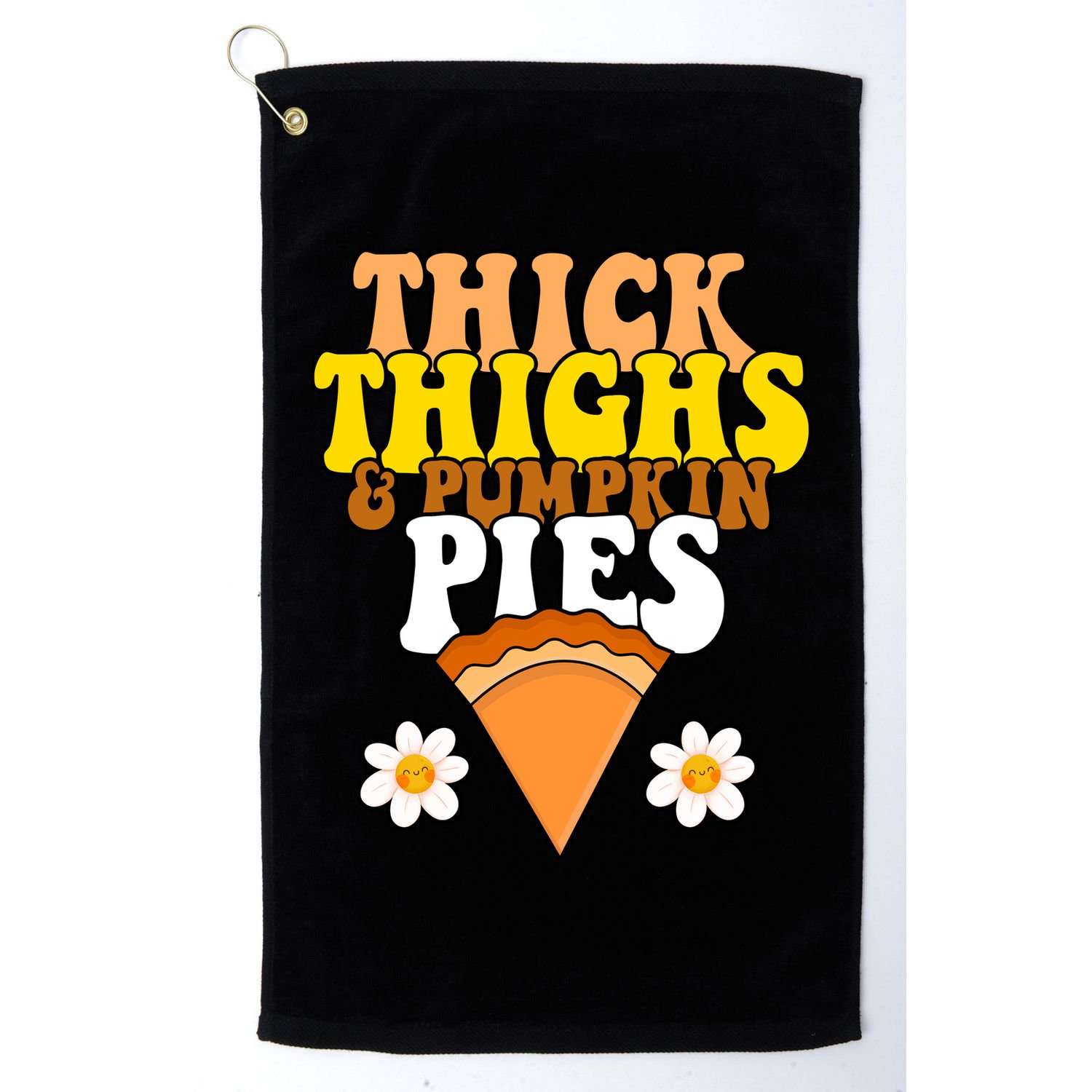 Thick Thighs And Pumpkin Pies Cute Thanksgiving Golf Towel