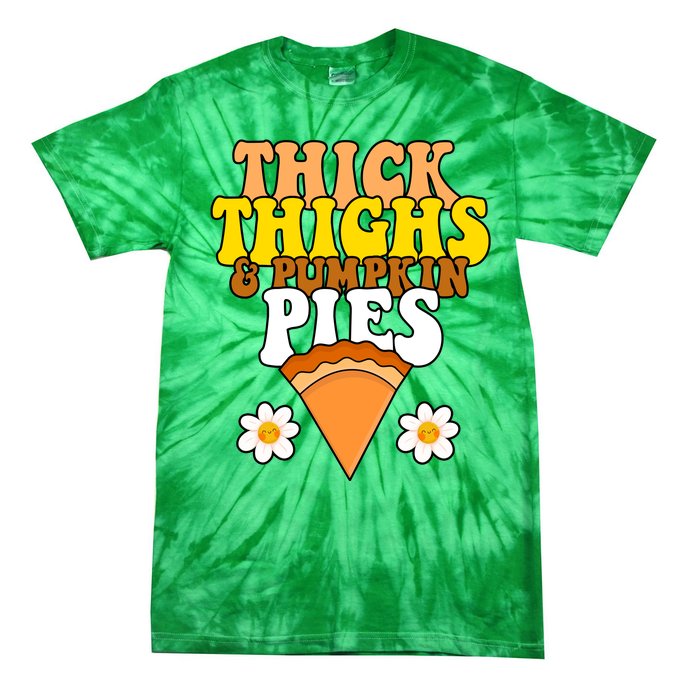 Thick Thighs And Pumpkin Pies Cute Thanksgiving Tie-Dye T-Shirt