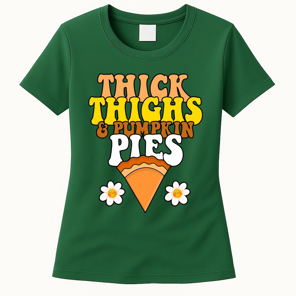 Thick Thighs And Pumpkin Pies Cute Thanksgiving Womens T-Shirt