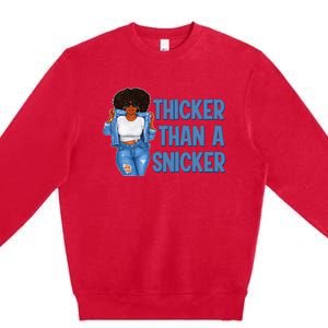 Thicker Than African Afro Queen Snicker Black Woman Melanin Premium Crewneck Sweatshirt