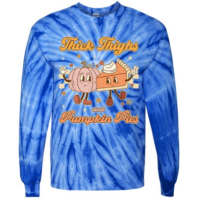 Thick Thighs And Pumpkin Pies Funny Retro Groovy Thanksgiving Cool Gift Tie-Dye Long Sleeve Shirt