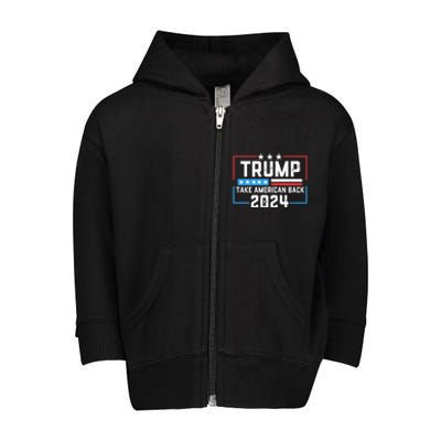 Trump Take America Back 2024 4th Of July America Flag Retro Meaningful Gift Toddler Zip Fleece Hoodie