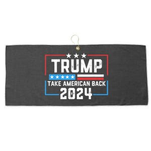 Trump Take America Back 2024 4th Of July America Flag Retro Meaningful Gift Large Microfiber Waffle Golf Towel