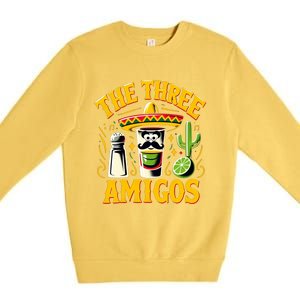 The Three Amigos Tequila Salt Shots Cinco De Mayo Day 2024 Great Gift Premium Crewneck Sweatshirt