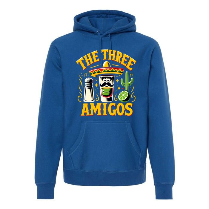 The Three Amigos Tequila Salt Shots Cinco De Mayo Day 2024 Great Gift Premium Hoodie